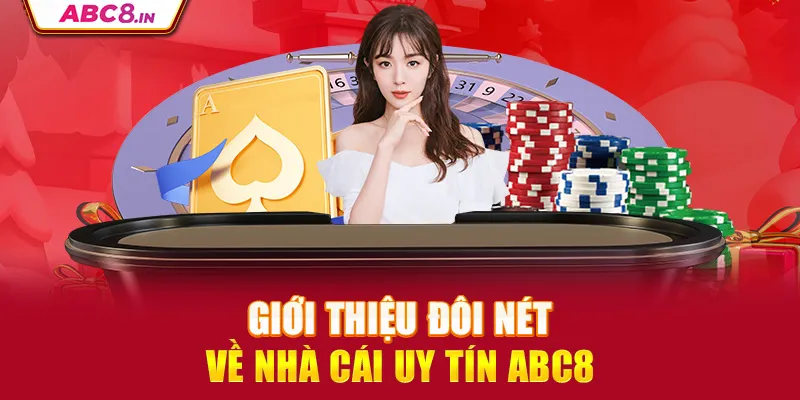 gioi-thieu-doi-net-ve-nha-cai-uy-tin-abc8-_21_11zon